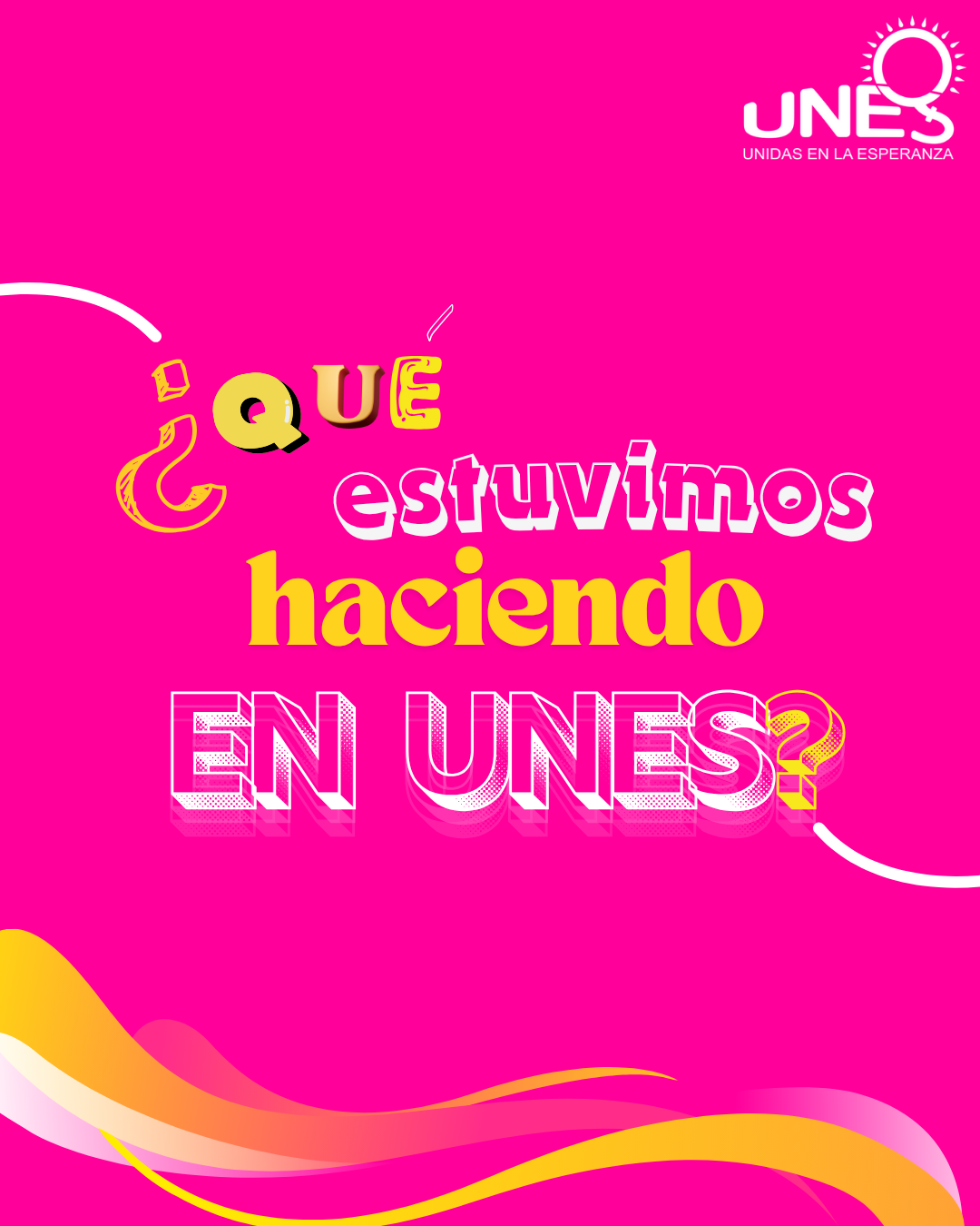 ¿Qué hacemos en UNES?
